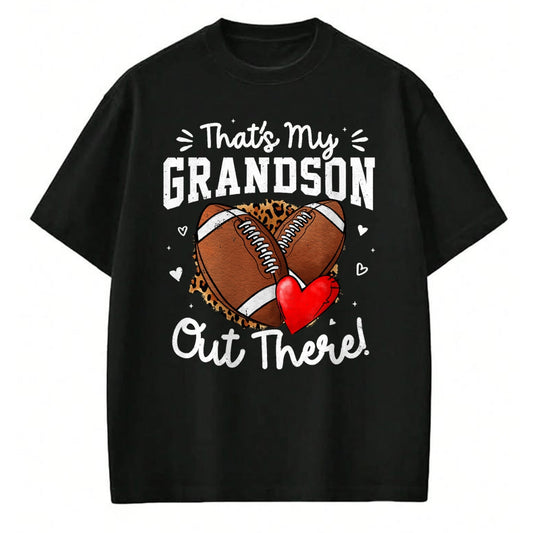 Best Grandpa Shirt, Proud Grandpa Unisex T-Shirt/Hoodie/Sweatshirt HLT00 - That's My Grandson Out There Funny Football Grandma T-Shirt