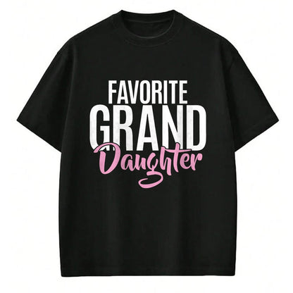 Best Grandma Shirt, Proud Grandma Unisex T-Shirt/Hoodie/Sweatshirt HLT00 - Favorite Granddaughter T-Shirt