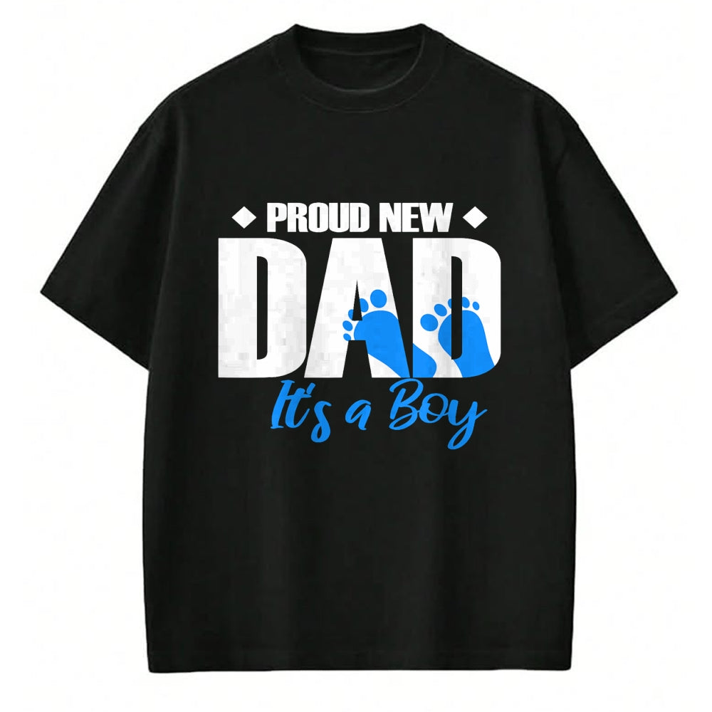 Gift for Dad Shirt, Funny Dad Unisex T-Shirt/Hoodie/Sweatshirt HLT00 – Mens Proud New Dad It_s A Boy T-Shirt