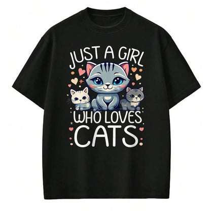 Cat Love Shirt, Funny Cat Lover Gift UnisexT-Shirt/Hoodie/Sweatshirt HLT00 - Just a Girl who Loves Cats Cute Cat Lover T-Shirt (1)
