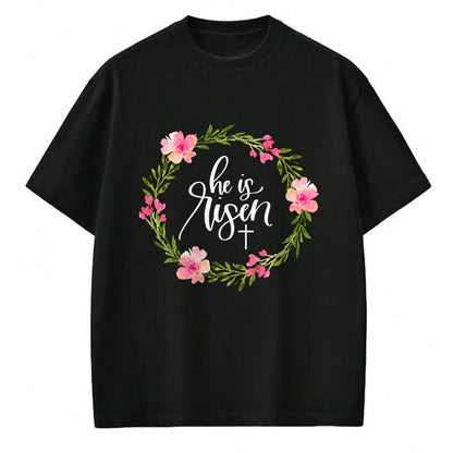Christian Tee, Christian Faith Unisex T-Shirt/Hoodie/Sweatshirt HLT00 - He is Risen Jesus Christian Happy Easter Floral Wreath Shirt T-Shirt