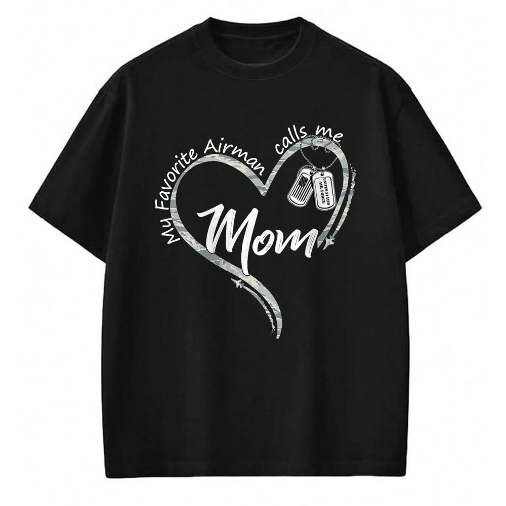 Gift for Mom Shirt, Funny Mom Unisex T-Shirt/Hoodie/Sweatshirt HLT00 - My Favorite Airman Calls Me Mom Air Force Graduation Mom T-Shirt