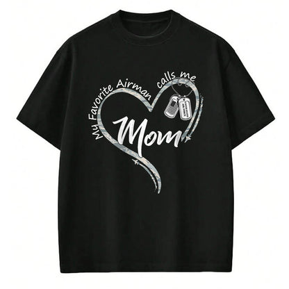 Gift for Mom Shirt, Funny Mom Unisex T-Shirt/Hoodie/Sweatshirt HLT00 - My Favorite Airman Calls Me Mom Air Force Graduation Mom T-Shirt