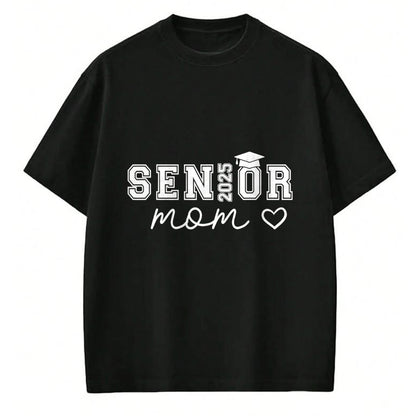 Gift for Mom Shirt, Funny Mom Unisex T-Shirt/Hoodie/Sweatshirt HLT00 - Mom Senior 2025 Proud Mom Of A Class Of 2025 Graduate T-Shirt
