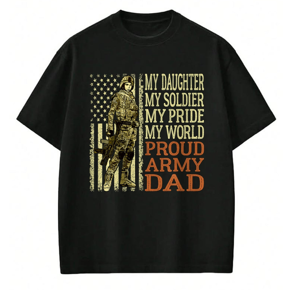 Gift for Dad Shirt, Funny Dad Unisex T-Shirt/Hoodie/Sweatshirt HLT00 – My Daughter My Soldier Hero Proud Army Dad Military Father T-Shirt