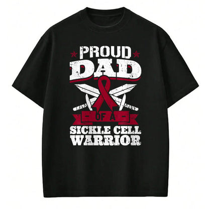 Gift for Dad Shirt, Funny Dad Unisex T-Shirt/Hoodie/Sweatshirt HLT00 – Proud Dad Of A Sickle Cell Warrior SCD Awareness Father T-Shirt