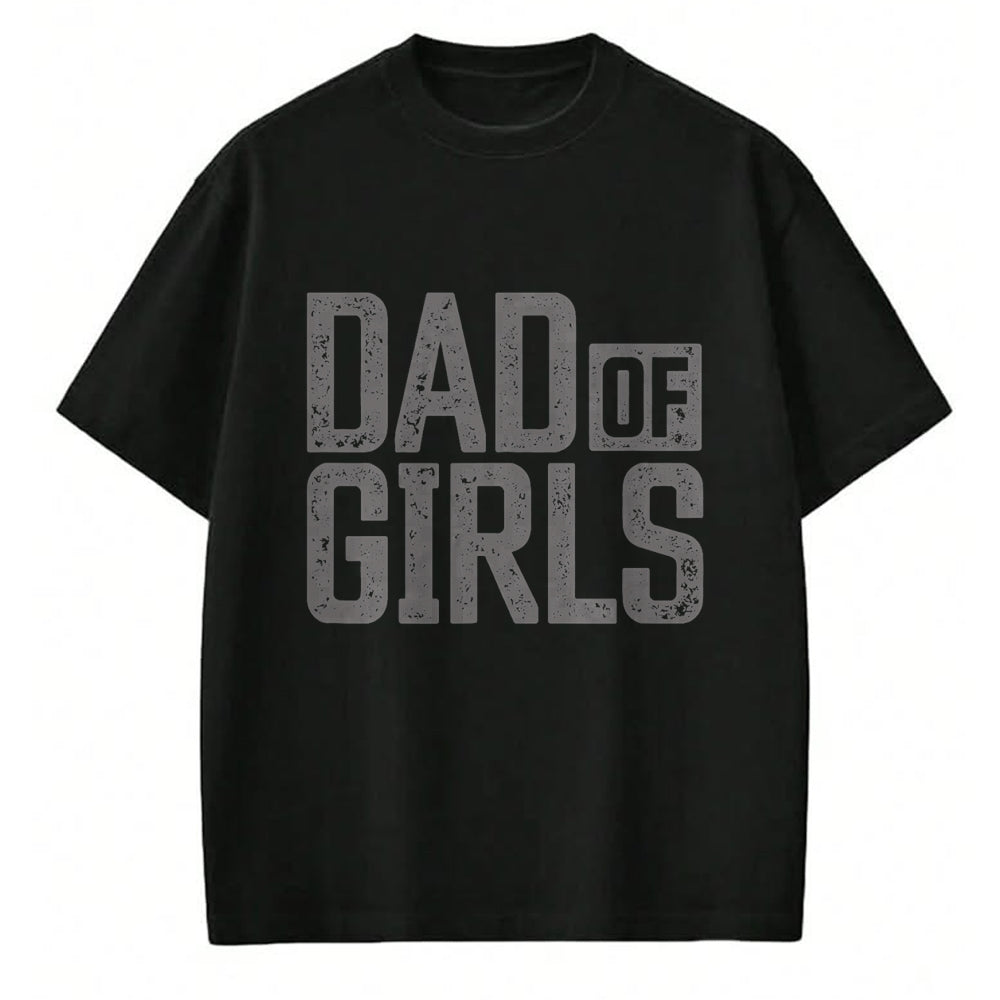 Gift for Dad Shirt, Funny Dad Unisex T-Shirt/Hoodie/Sweatshirt HLT00 – Dad of Girls Shirt for men Proud Father of Girls Vintage Dad T-Shirt