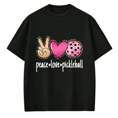 Funny Pickleball Shirt, Pickleball Lover Unisex T-Shirt/Hoodie/Sweatshirt HLT00 - Peace Love Pickleball Cute Pickleball Lover Women Girls T-Shirt