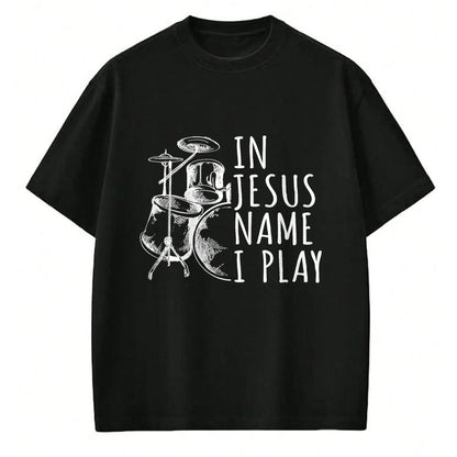 Christian Tee, Christian Faith Unisex T-Shirt/Hoodie/Sweatshirt HLT00 - Christian Drumming In Jesus Name Play Drums Worship Drummer T-Shirt