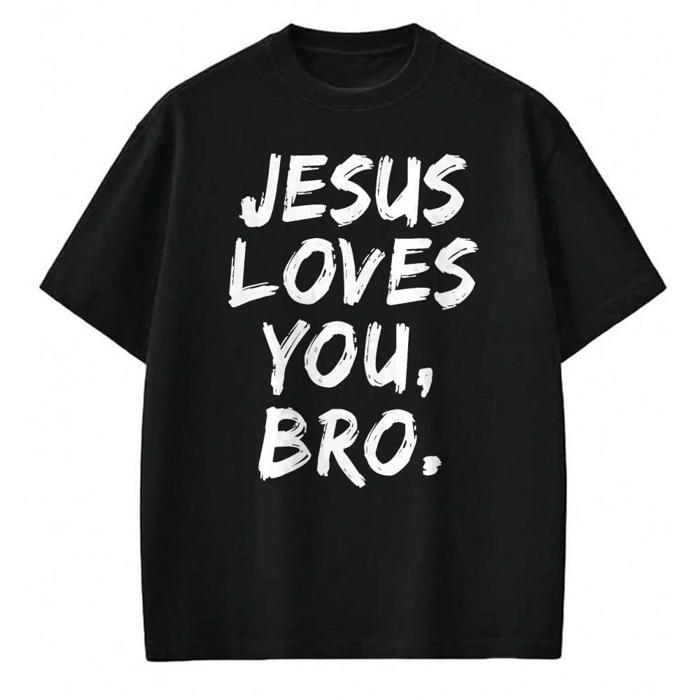 Christian Tee, Christian Faith Unisex T-Shirt/Hoodie/Sweatshirt HLT00 - Jesus Loves You Bro Christian Believer Faith God Religious T-Shirt
