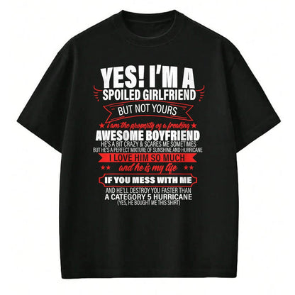 Best Wife Shirt, Wife and Husband Unisex T-Shirt/Hoodie/Sweatshirt HLT00 - Yes ! I'm A Spoiled girlfriend But Not Yours gift for him T-Shirt (1)