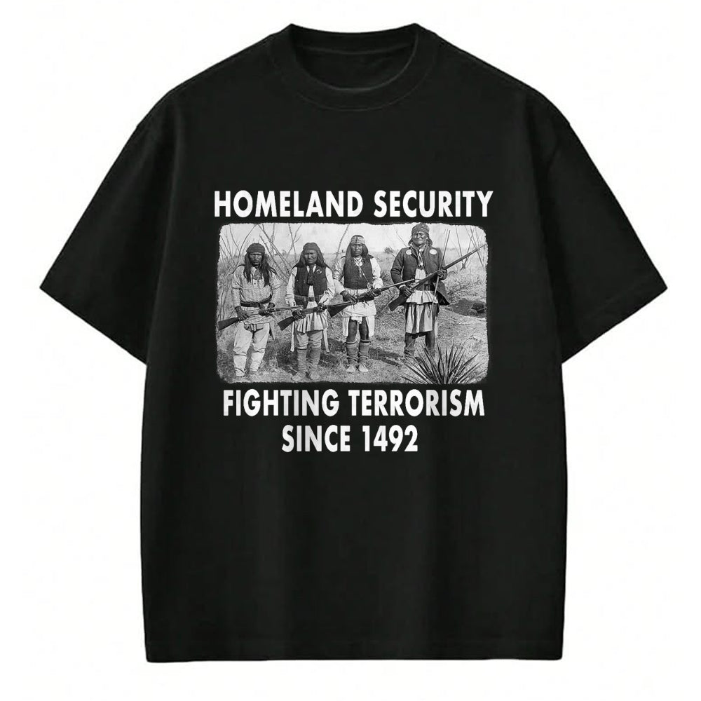 Native American T-Shirts, Vintage Native American Unisex T-Shirt/Hoodie/Sweatshirt HLT00 - Homeland Security Fighting Terrorism Since 1492 Native