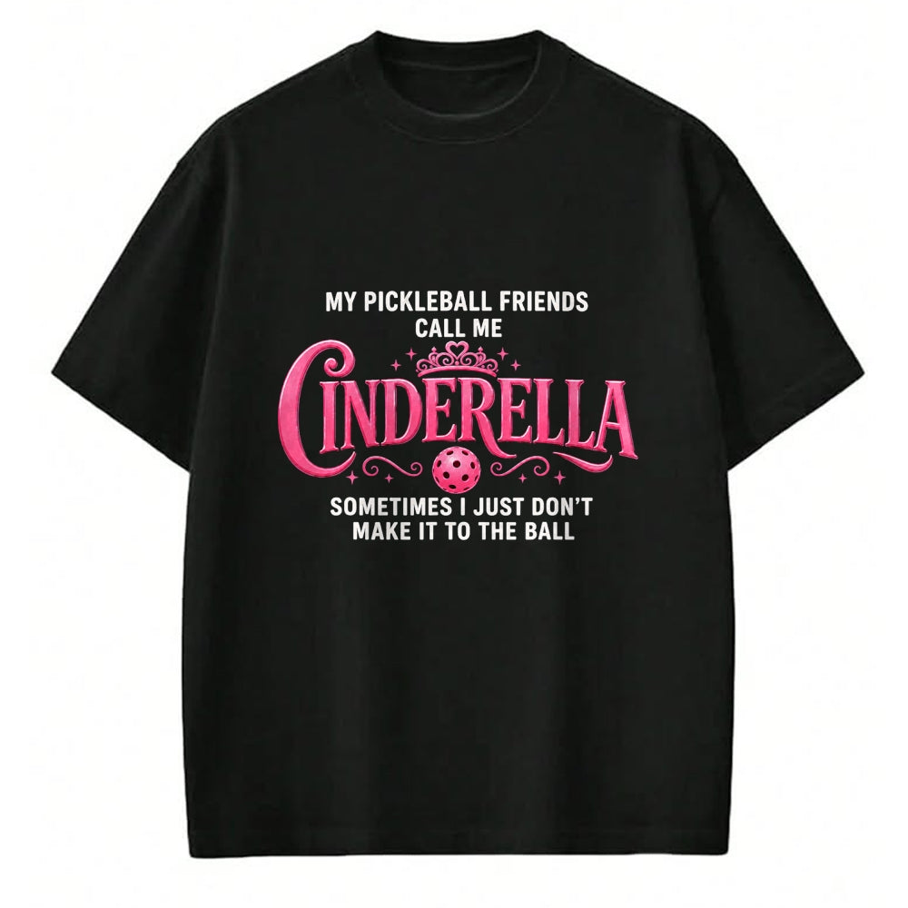 Funny Pickleball Shirt, Pickleball Lover Unisex T-Shirt/Hoodie/Sweatshirt HLT00 - Funny Pickleball-Cinderella Women Player T-Shirt