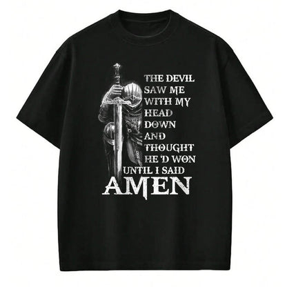 Christian Tee, Christian Faith Unisex T-Shirt/Hoodie/Sweatshirt HLT00 - Knight Templar Christian Warrior Of God Devil I Said Amen T-Shirt