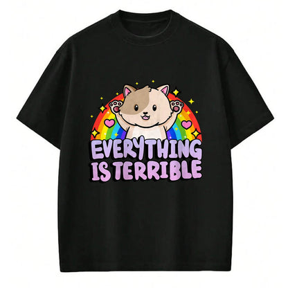 Cat Love Shirt, Funny Cat Lover Gift UnisexT-Shirt/Hoodie/Sweatshirt HLT00 - Everything is Terrible Sarcasm Rainbow Kitten Cute Cat T-Shirt (1)