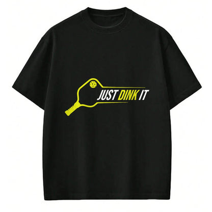 Funny Pickleball Shirt, Pickleball Lover Unisex T-Shirt/Hoodie/Sweatshirt HLT00 - Pickleball Shirt, Funny Just Dink It Pickleball Men Women T-Shirt