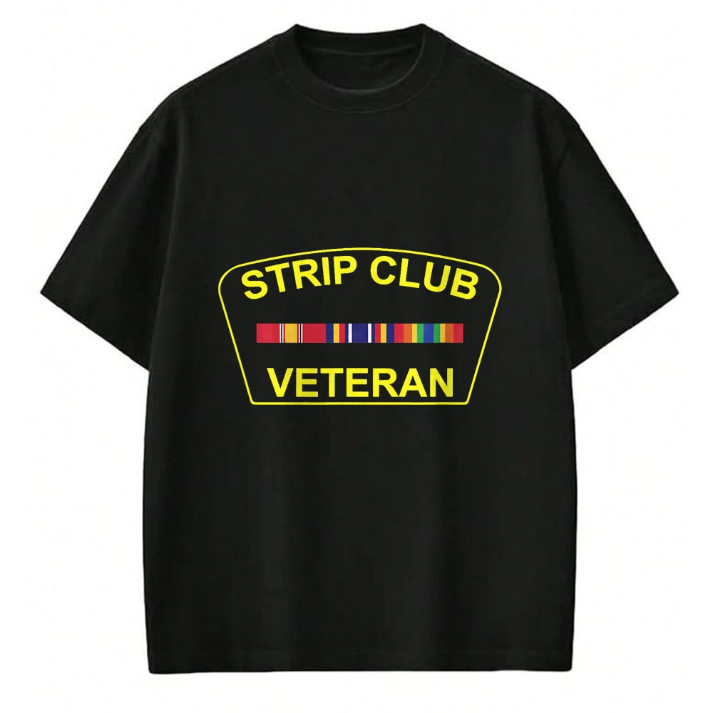 Proud Veteran Shirt, Funny Veteran UnisexT-Shirt/Hoodie/Sweatshirt HLT00 - Military Strip Club Veteran T Shirt 20509 T-Shirt