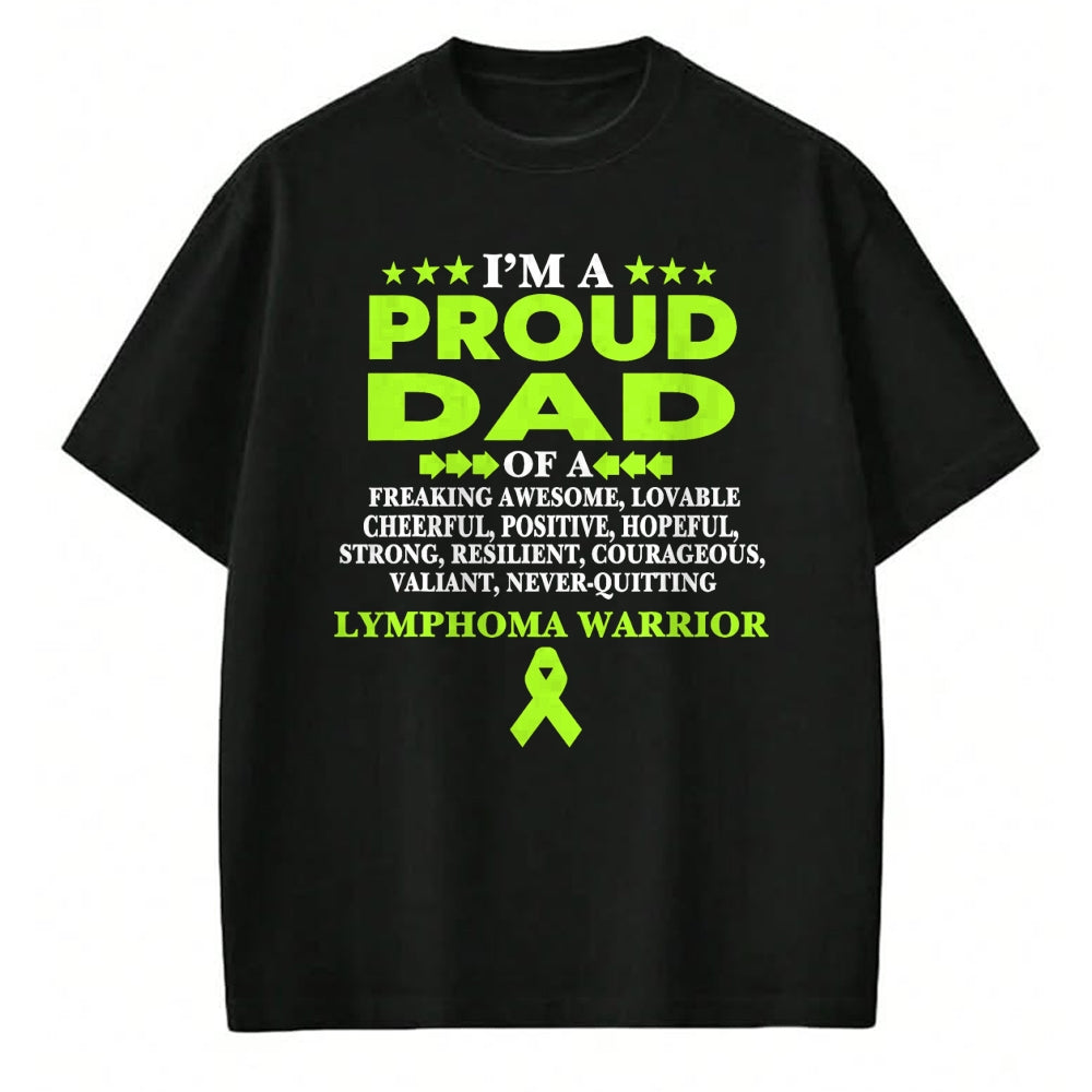 Gift for Dad Shirt, Funny Dad Unisex T-Shirt/Hoodie/Sweatshirt HLT00 – I_m proud dad of Lymphoma warrior Lime Green Ribbon T-Shirt
