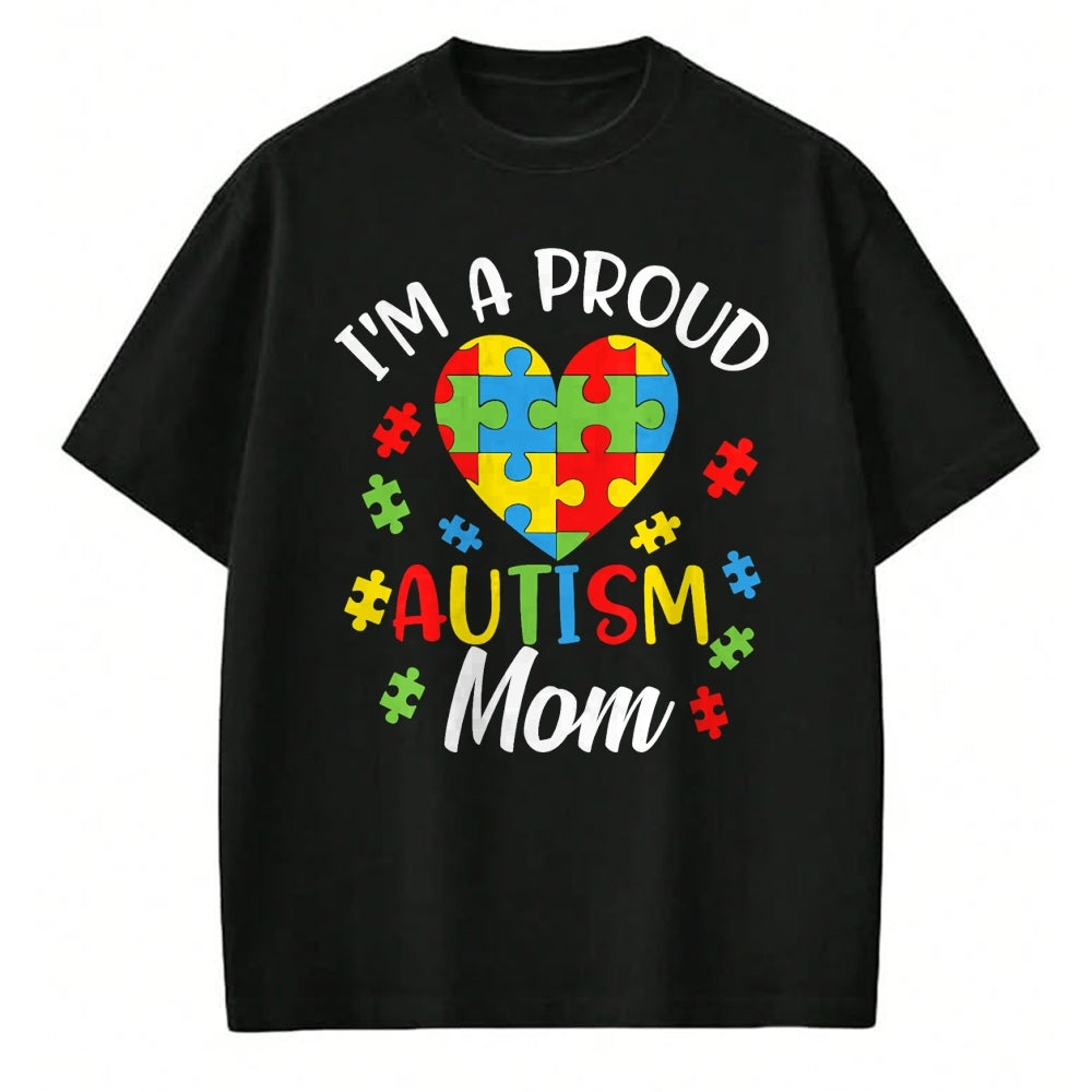 Gift for Mom Shirt, Funny Mom Unisex T-Shirt/Hoodie/Sweatshirt HLT00 - I'm A Proud Mom Autism Awareness Autistic Heart Son Daughter T-Shirt