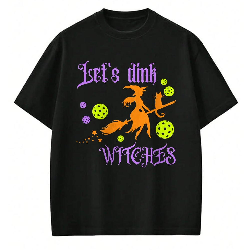 Funny Pickleball Shirt, Pickleball Lover Unisex T-Shirt/Hoodie/Sweatshirt HLT00 - Halloween Pickleball Let's Dink Witches T-Shirt