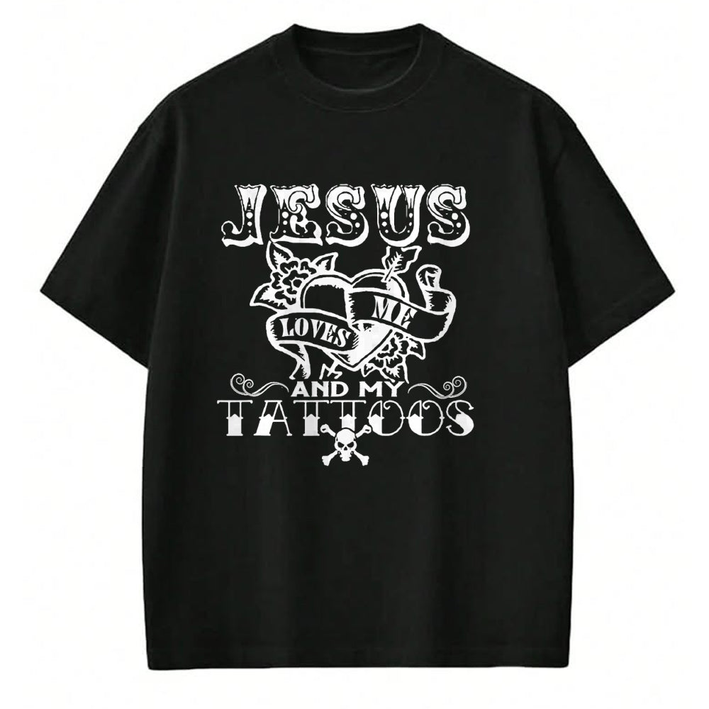 Christian Tee, Christian Faith Unisex T-Shirt/Hoodie/Sweatshirt HLT00 - Jesus Loves Me & My Tattoos Christian Jesus God Tattoo Lover T-Shirt
