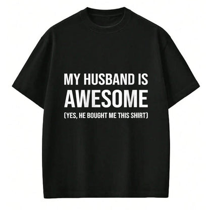 Best Wife Shirt, Wife and Husband Unisex T-Shirt/Hoodie/Sweatshirt HLT00 - Womens My Husband Is Awesome Husband He Bought Me This Funny Wife V-Neck T-Shirt