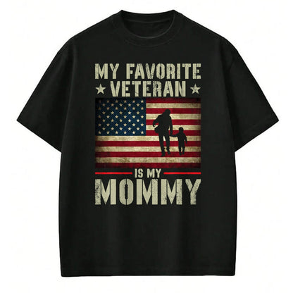 Proud Veteran Shirt, Funny Veteran UnisexT-Shirt/Hoodie/Sweatshirt HLT00 - My Favorite Veteran is My Mommy American Flag Veteran Day Women Kids Men T-Shirt