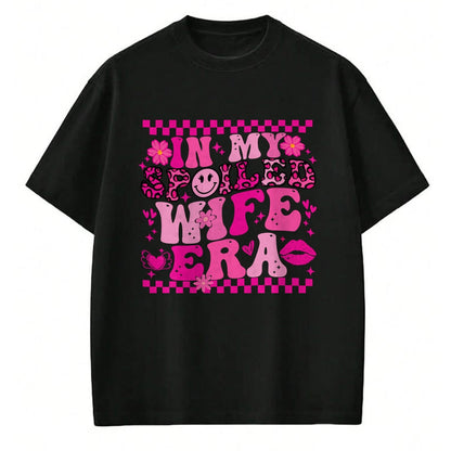Best Wife Shirt, Wife and Husband Unisex T-Shirt/Hoodie/Sweatshirt HLT00 - Gift for wife T shirt, spoiled wife   In My Spoiled Wife Era Sweatshirt