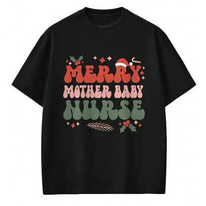 Funny Nurse Shirt, Nurse Unisex T-Shirt/Hoodie/Sweatshirt HLT00 - Merry Mother Baby Nurse Christmas Postpartum Nurse Xmas T-Shirt