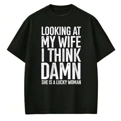 Best Husband Shirt, Wife and Husband Unisex T-Shirt/Hoodie/Sweatshirt HLT00 - My Wife Is A Lucky Woman Wife Themed Gift Husbands Gift T-Shirt