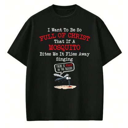 Christian Tee, Christian Faith Unisex T-Shirt/Hoodie/Sweatshirt HLT00 - Mosquito Joke Funny Christian Bible Jesus Christ T-Shirt