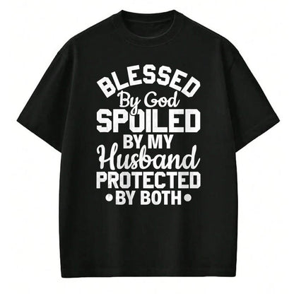 Best Wife Shirt, Wife and Husband Unisex T-Shirt/Hoodie/Sweatshirt HLT00 - Gift for wife T shirt, spoiled wife   Christian Wife Jesus Blessed By God Spoiled By My Husband Tank (1)