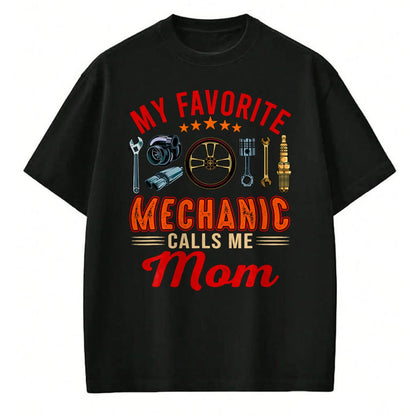 Best Mechanic Life Shirt, Funny Mechanic UnisexT-Shirt/Hoodie/Sweatshirt HLT00 - Vintage My Favorite Mechanic Calls Me Mom Funny Mechanic T-Shirt