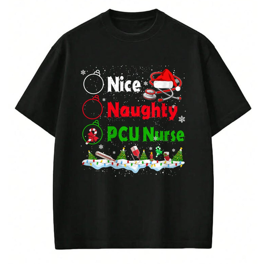 Funny Nurse Shirt, Nurse Unisex T-Shirt/Hoodie/Sweatshirt HLT00 - Funny Christmas Nice Naughty PCU Nurse T-Shirt