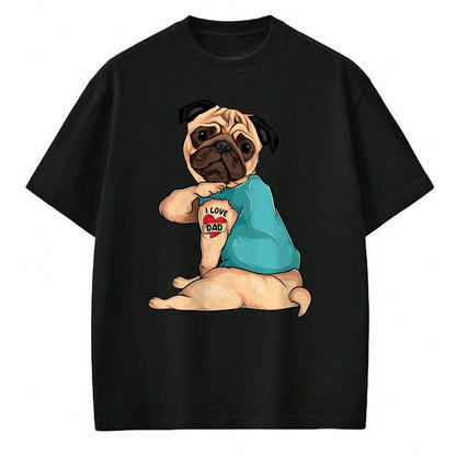Dog Love Shirt, Dog Lover Gift T-Shirt/Hoodie/Sweatshirt HLT00 - Father_s Day gift funny dog Pug i love Dad tattoo T-Shirt