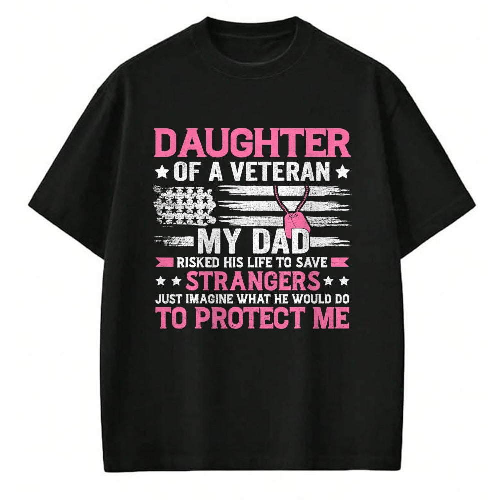 Proud Veteran Shirt, Funny Veteran UnisexT-Shirt/Hoodie/Sweatshirt HLT00 - Daughter of A Veteran Fathers Day Veteran Dad Daughter T-Shirt