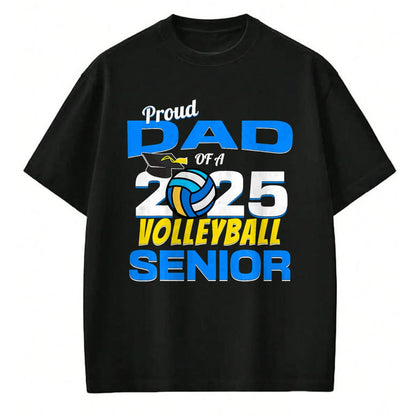 Gift for Dad Shirt, Funny Dad Unisex T-Shirt/Hoodie/Sweatshirt HLT00 – Senior Dad 2025 Proud Dad of a 2025 Senior Volleyball T-Shirt