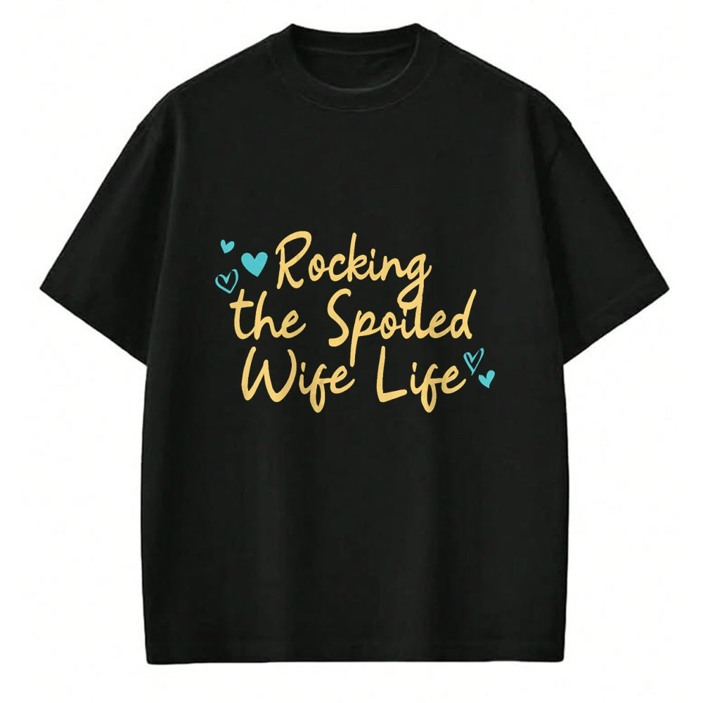 Best Wife Shirt, Wife and Husband Unisex T-Shirt/Hoodie/Sweatshirt HLT00 - Spoiled Wife Funny Rocking The Spoiled Wife Life T-Shirt