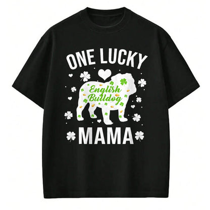 Gift for Mom Shirt, Funny Mom Unisex T-Shirt/Hoodie/Sweatshirt HLT00 - One Lucky Mama Dog Mom English Bulldog St Patricks Day T-Shirt