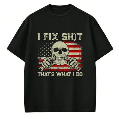 Best Mechanic Life Shirt, Funny Mechanic UnisexT-Shirt/Hoodie/Sweatshirt HLT00 - I Fix Shit That's What I Do Vintage Mechanic American Flag T-Shirt