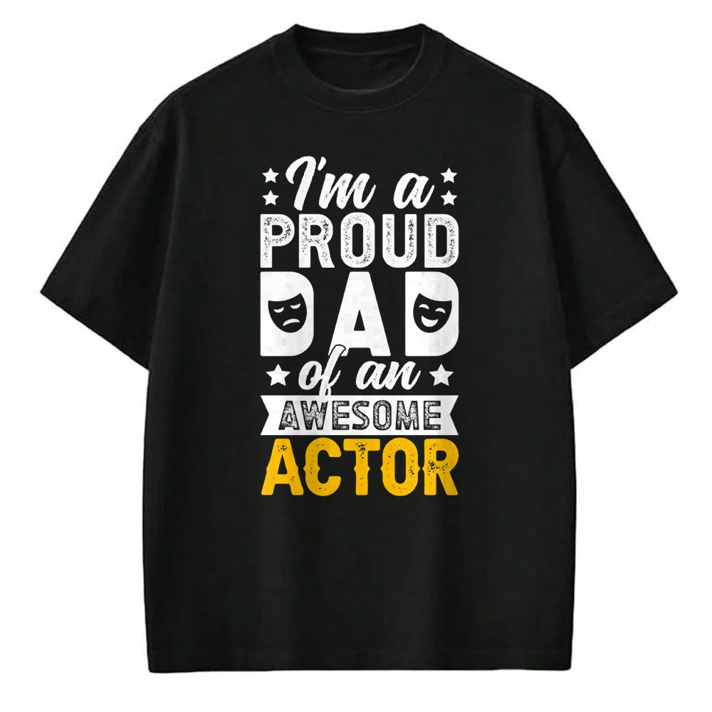 Gift for Dad Shirt, Funny Dad Unisex T-Shirt/Hoodie/Sweatshirt HLT00 – Proud Theatre Actor Dad Theatre Dad Theatre Father Long Sleeve T-Shirt