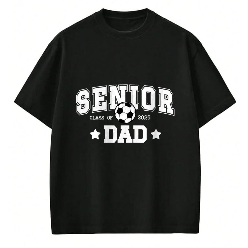 Gift for Dad Shirt, Funny Dad Unisex T-Shirt/Hoodie/Sweatshirt HLT00 – Soccer Senior Dad Class Of 2025 Soccer Senior Father T-Shirt