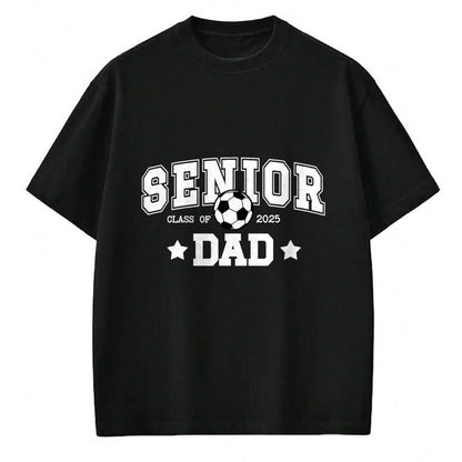 Gift for Dad Shirt, Funny Dad Unisex T-Shirt/Hoodie/Sweatshirt HLT00 – Soccer Senior Dad Class Of 2025 Soccer Senior Father T-Shirt