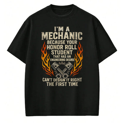 Best Mechanic Life Shirt, Funny Mechanic UnisexT-Shirt/Hoodie/Sweatshirt HLT00 - I'm A Mechanic - Funny Car Repair Garage DIY T-Shirt