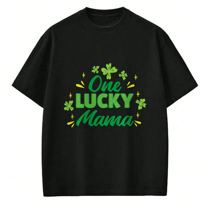 Gift for Mom Shirt, Funny Mom Unisex T-Shirt/Hoodie/Sweatshirt HLT00 - One Lucky Mama, St Patrick_s Day Mom T-Shirt