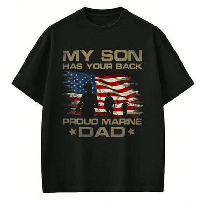 Gift for Dad Shirt, Funny Dad Unisex T-Shirt/Hoodie/Sweatshirt HLT00 – My Son Has Your Back - Marine - Dad Camouflage T-Shirt
