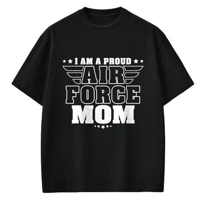 Gift for Mom Shirt, Funny Mom Unisex T-Shirt/Hoodie/Sweatshirt HLT00 - I Am A Proud Air Force Mom Patriotic Pride Military Mother T-Shirt