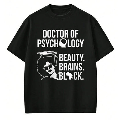 Best Doctor Shirt, Funny Doctor UnisexT-Shirt/Hoodie/Sweatshirt HLT00 - PsyD Doctor of Psychology PsychD Black Doctorate Graduation T-Shirt