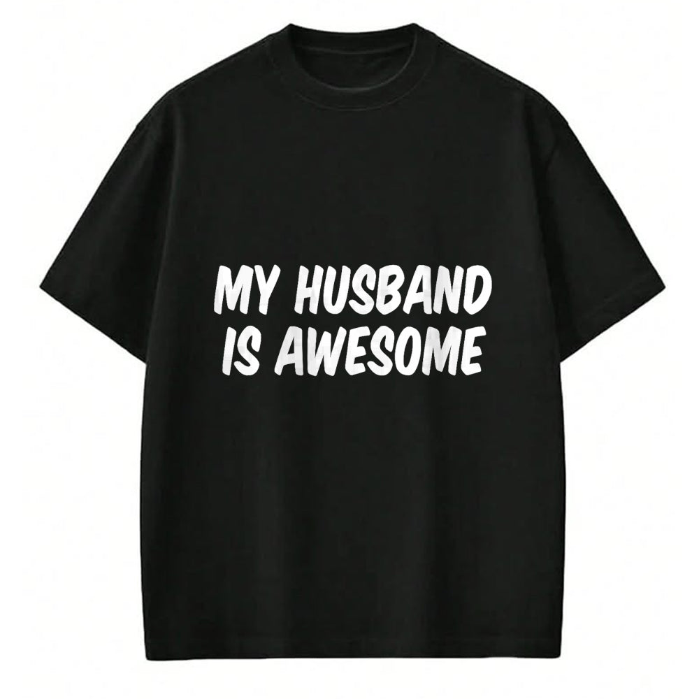 Best Wife Shirt, Wife and Husband Unisex T-Shirt/Hoodie/Sweatshirt HLT00 - My Husband Is Awesome T-Shirt (1)