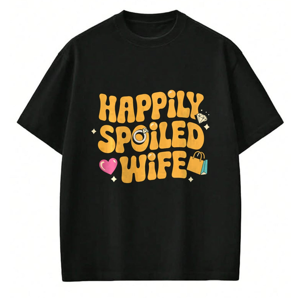 Best Wife Shirt, Wife and Husband Unisex T-Shirt/Hoodie/Sweatshirt HLT00 - Gift for wife T shirt, spoiled wife   Happily Spoiled Wife Spoiled Wife Long Sleeve T-Shirt